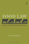 Food Law: European, Domestic and International Frameworks 