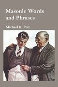 Masonic Words and Phrases (en Inglés)