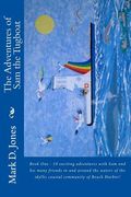 The Adventures of Sam the Tugboat: Book One - 10 exciting adventures with Sam and his many friends in and around the waters of the idyllic coastal com (en Inglés)