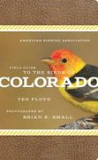 American Birding Association Field Guide to the Birds of Colorado (American Birding Association State Field) (en Inglés)