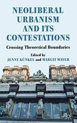 Neoliberal Urbanism and its Contestations (en Inglés)
