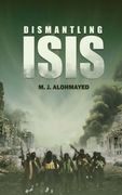 Dismantling Isis (en Inglés)