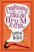 Confessions of an English Opium-Eater (en Inglés)