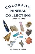 Colorado Mineral Collection 1957-1972