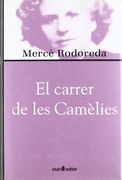 El carrer de les Camèlies (Biblioteca Mercè Rodoreda) (en Catalán)