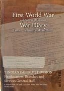 7 INDIAN (MEERUT) DIVISION Headquarters, Branches and Services General Staff: 8 August 1914 - 30 April 1915 (First World War, War Diary, WO95/3930) (en Inglés)
