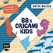 88 x Origami Kids? Unter Wasser: Mit Anleitungen und 88 Bunten Papieren zum Sofort-Loslegen (en Alemán)
