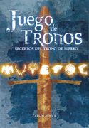 Juego de Tronos: Secretos del Trono de Hierro