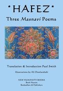 Hafez - Three Masnavi Poems (en Inglés)