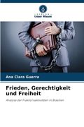 Frieden, Gerechtigkeit und Freiheit (in German)