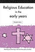 Religious Education in the Early Years (en Inglés)