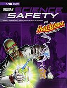 Lessons in Science Safety With max Axiom Super Scientist: 4d an Augmented Reading Science Experience (Graphic Science 4d)