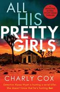 All His Pretty Girls (en Inglés)