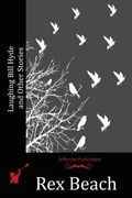 Laughing Bill Hyde and Other Stories (en Inglés)