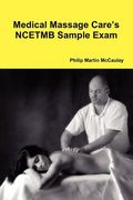 medical massage care's ncetmb sample exam (en Inglés)