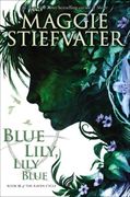Blue Lily, Lily Blue (Raven Cycle) (Audiolibro) (en Inglés)