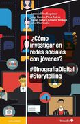 Cómo Investigar en Redes Sociales con Jóvenes? #Etnografíadigital #Storytelling (in Spanish)
