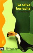 La selva borracha (El Libro De Bolsillo - Bibliotecas Temáticas - Biblioteca Juvenil) - Gerald Durrell - Alianza