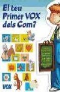 el teu primer vox dels com
