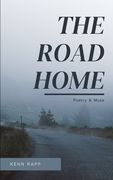 The Road Home: Poetry & Muse (en Inglés)