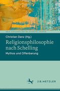 Religionsphilosophie Nach Schelling: Mythos und Offenbarung (en Alemán)