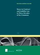 Waves in Contract and Liability Law in Three Decades of Ius Commune