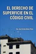 El Derecho de Superficie en el Codigo Civil