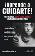 Aprende a Cuidarte!  Prevencion del Abuso Sexual Infantil Para Niños de 7 a 12 Años