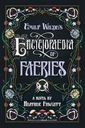 Emily Wilde'S Encyclopaedia of Faeries: A Novel (en Inglés)