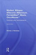 Modest_Witness@Second_Millennium. Femaleman_Meets_Oncomouse: Feminism and Technoscience 