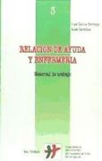 Relación de Ayuda y Enfermería: Material de Trabajo (Cuadernos Humanización de la Salud) (in Spanish)