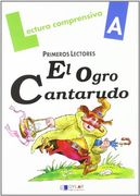 EL OGRO CANTARUDO-Cuaderno  A (Lecturas Comprensivas)