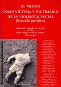 El menor como víctima y victimario de la violencia social.: Estudio jurídico. (Colección Ensayos Penales) (in Spanish)