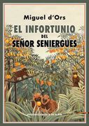 El Infortunio del Señor Seniergues (in Spanish)