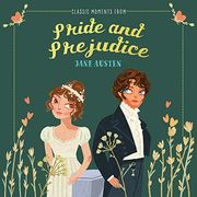 Classic Moments From Pride and Prejudice (Classic Moments From Literature) (en Inglés)