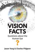 Vision Facts: Questions About the Human eye (en Inglés)