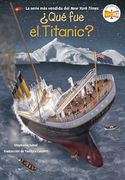 Qué fue el Titanic?
