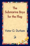 the submarine boys for the flag (en Inglés)