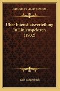 Uber Intensitatsverteilung In Linienspektren (1902) (en Alemán)