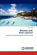 women and their leisure? (en Inglés)