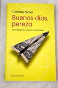 Buenos Días. Pereza. Estrategias Para Sobrevivir en el Trabajo