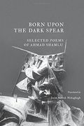 Born Upon the Dark Spear (en Inglés)