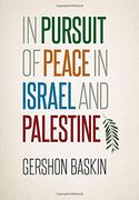 In Pursuit of Peace in Israel and Palestine (en Inglés)