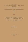Byzantine Iconoclasm During the Reign of Leo III, with Particular Attention to the Oriental Sources. Subs. 41 (en Inglés)