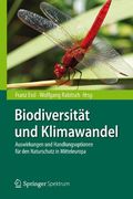 Biodiversität und Klimawandel: Auswirkungen und Handlungsoptionen für den Naturschutz in Mitteleuropa (en Alemán)
