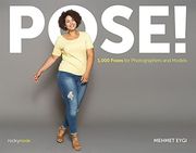 Pose! 1,000 Poses for Photographers and Models (en Inglés)
