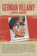 the myth of german villainy