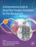 A Comprehensive Guide to Dorsal Root Ganglion Stimulation for Pain Management (en Inglés)