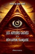 Les auteurs cachés de la Révolution Française: D'après des documents inédits (en Francés)
