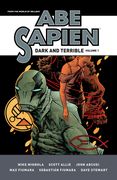 Abe Sapien: Dark and Terrible Volume 1 (Abe Sapien: Dark and Terrible, 1) (en Inglés)